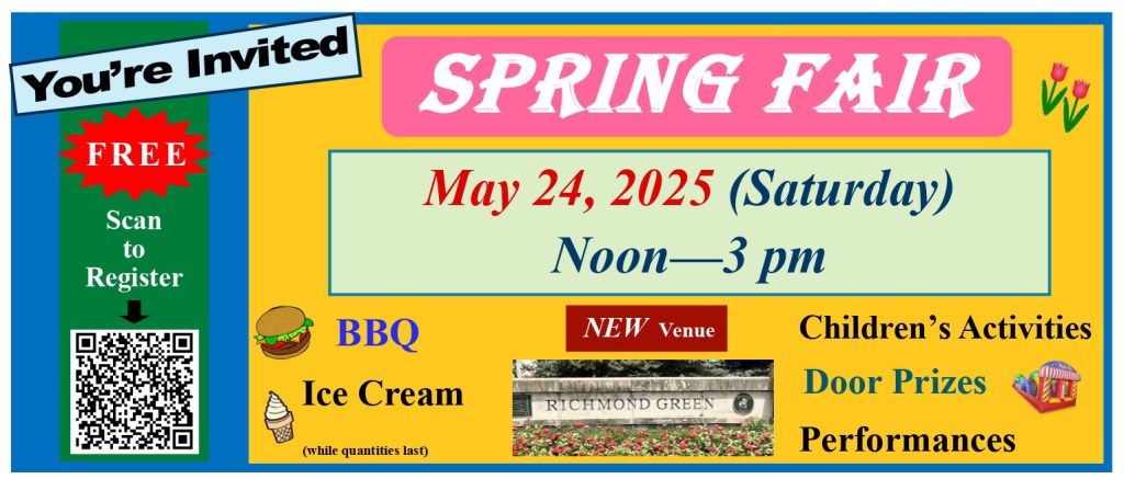 You're invited. Free. Scan to Register. Spring Fair May 24, 2025 (Saturday) Noon to 3 pm. Barbeque (while supplies last), ice cream (while supplies last), children's activities, door prizes, performances.